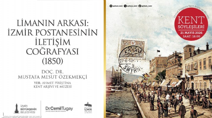 İzmir Postanesinin İletişim Coğrafyası gün yüzüne çıkıyor