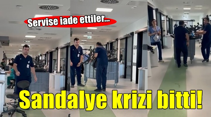 İzmir Şehir Hastanesi nde sandalye krizi sona erdi!