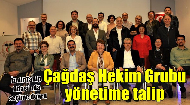İzmir Tabip Odası nda Çağdaş Hekim Grubu yönetime talip