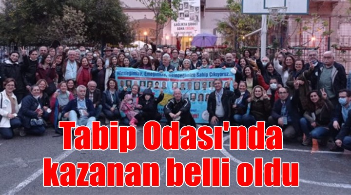 İzmir Tabip Odası nda kazanan belli oldu