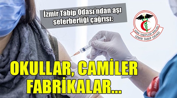 İzmir Tabip Odası ndan  Aşı seferberliği  çağrısı