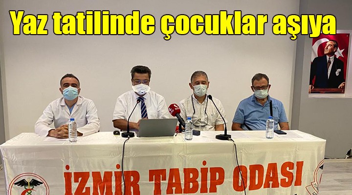 İzmir Tabip Odası uyardı: Pandemi bitmedi, yaz tatilinde çocuklar aşıya