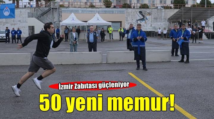 İzmir Zabıtası 50 yeni memur ile güçleniyor