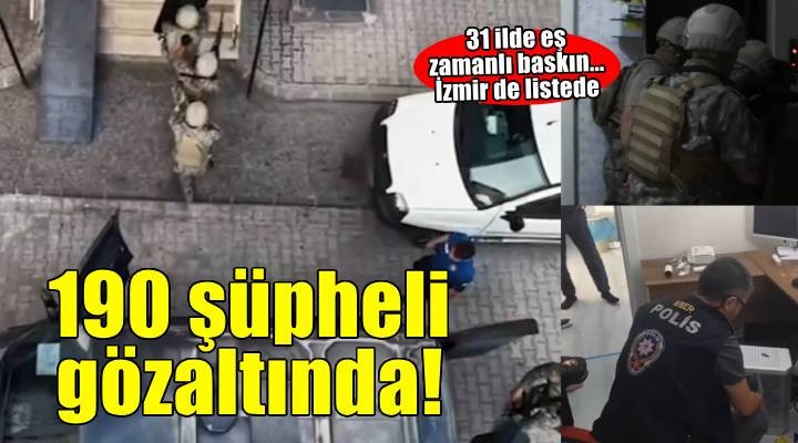 İzmir dahil 31 ilde dışı bahis, dolandırıcılık ve çocuk tacizi operasyonu: 190 şüpheliye gözaltı