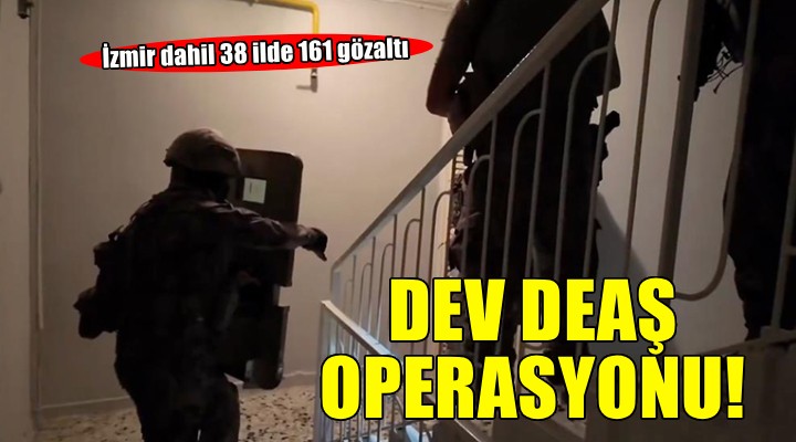 İzmir dahil 38 ilde DEAŞ operasyonu: 161 kişi gözaltına alındı!