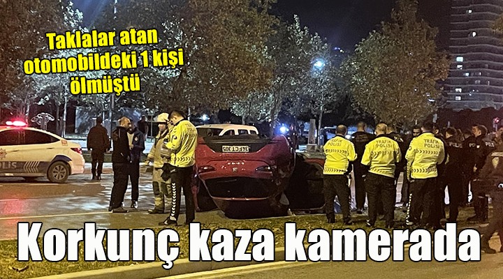 İzmir de 1 kişinin öldüğü kaza kamerada!