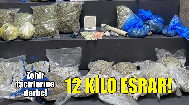 İzmir de 12 kilo esrar ele geçirildi!