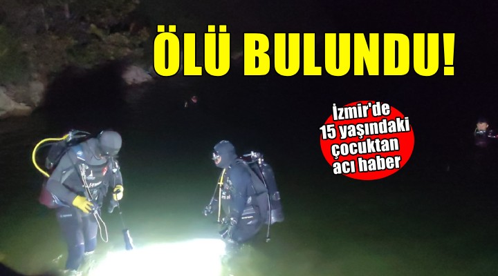 İzmir de 15 yaşındaki çocuktan acı haber!