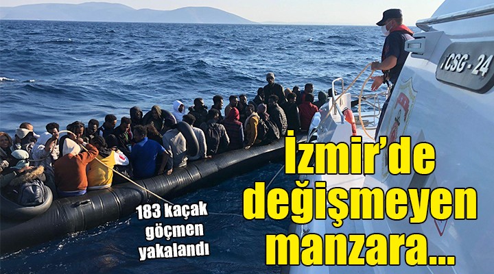 İzmir de 183 kaçak göçmen yakalandı!