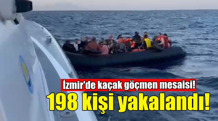 İzmir de 198 kaçak göçmen yakalandı!