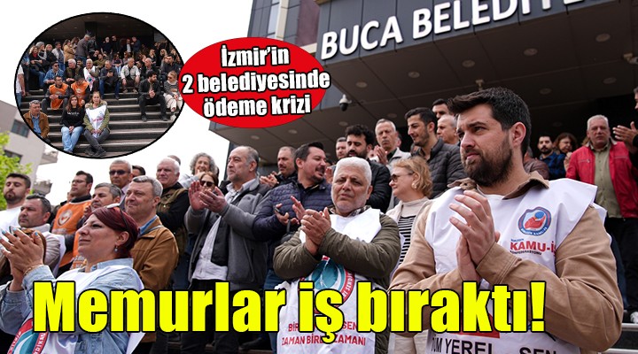 İzmir'de 2 belediyede memurlar iş bıraktı!