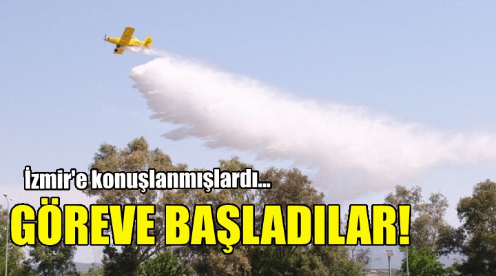 İzmir de 2 yangın söndürme uçağı göreve başladı!