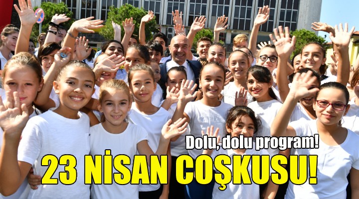 İzmir de 23 Nisan coşkusu!