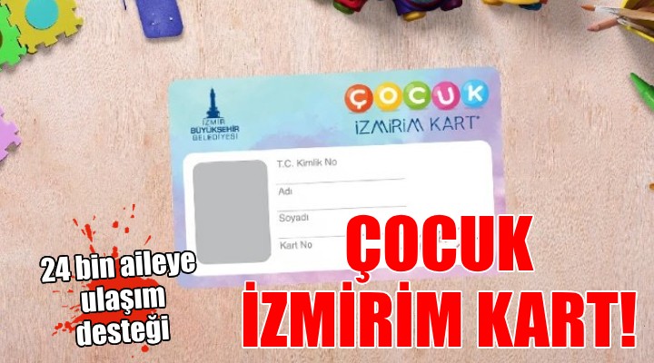 İzmir de 24 bin aileye ulaşım desteği...