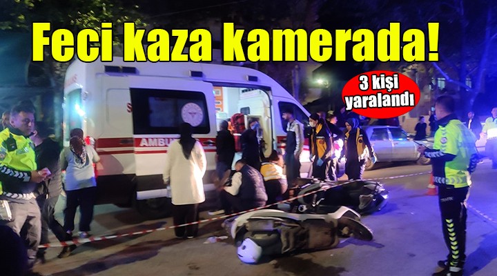 İzmir'de 3 kişinin yaralandığı kaza kamerada!