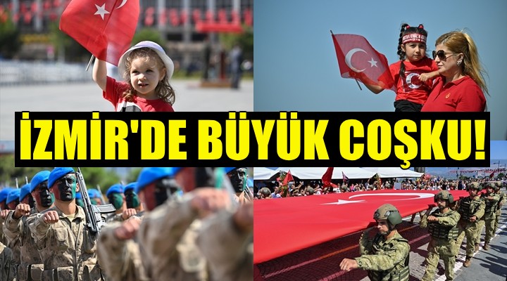 İzmir de 30 Ağustos coşkusu!