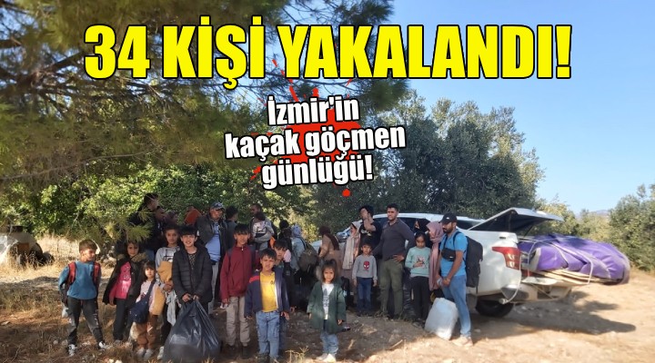İzmir de 34 kaçak göçmen yakalandı!