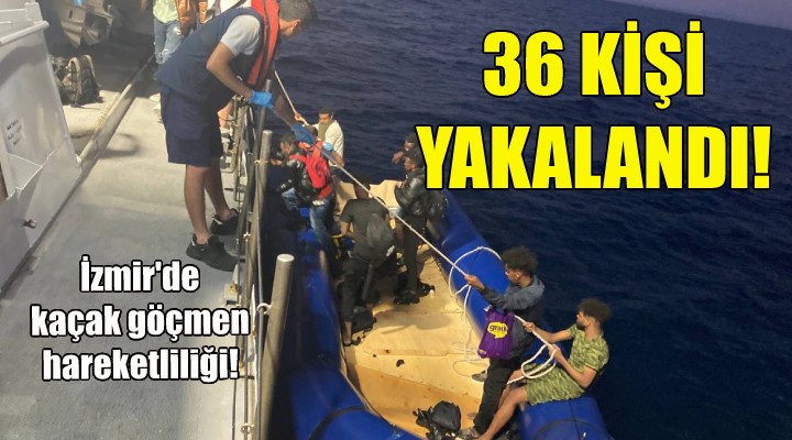 İzmir'de 36 kaçak göçmen yakalandı!