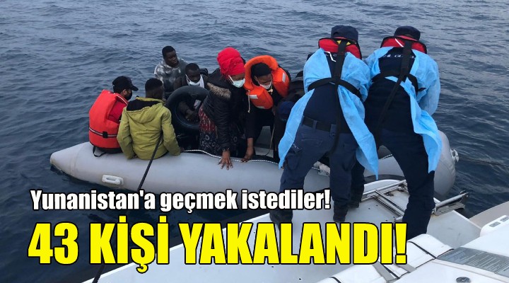 İzmir de 43 kaçak göçmen yakalandı!