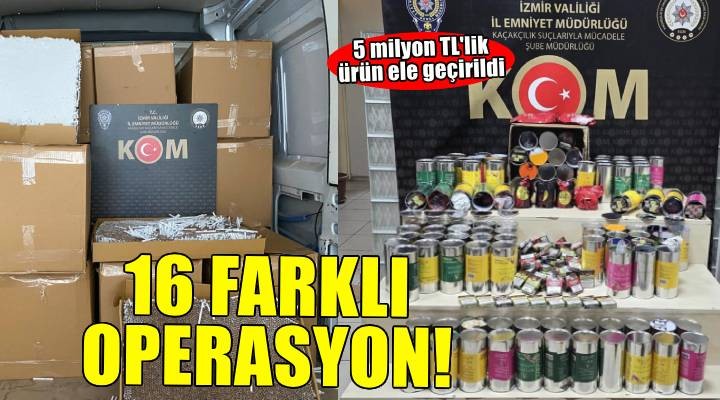 İzmir de 5 milyon TL değerinde kaçak ürün ele geçirildi