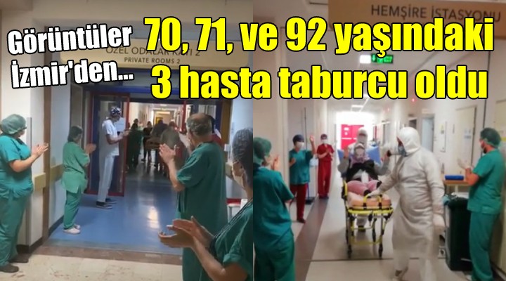 İzmir de 70, 71 ve 92 yaşındaki 3 hasta taburcu oldu