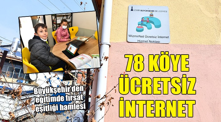 İzmir de 78 köye ücretsiz internet