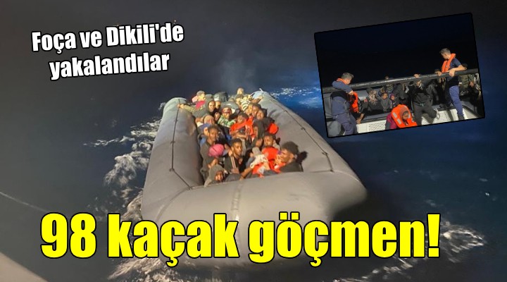 İzmir de 98 kaçak göçmen yakalandı