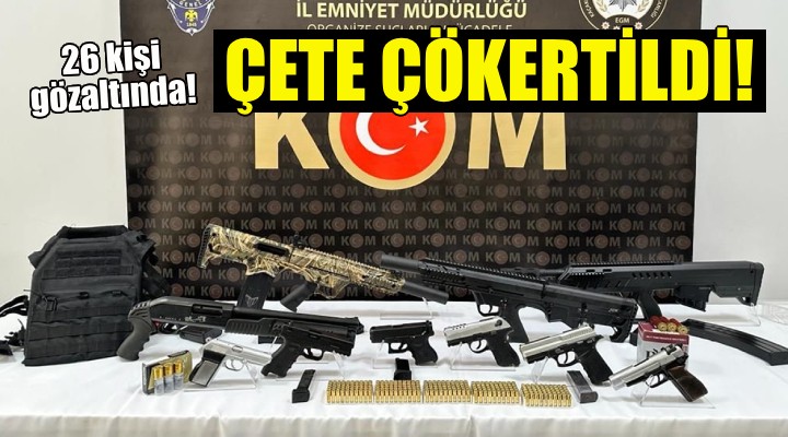 İzmir de Aktaşlar çetesi çökertildi!