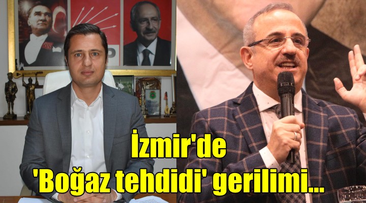 İzmir de  Boğaz tehdidi  gerilimi...