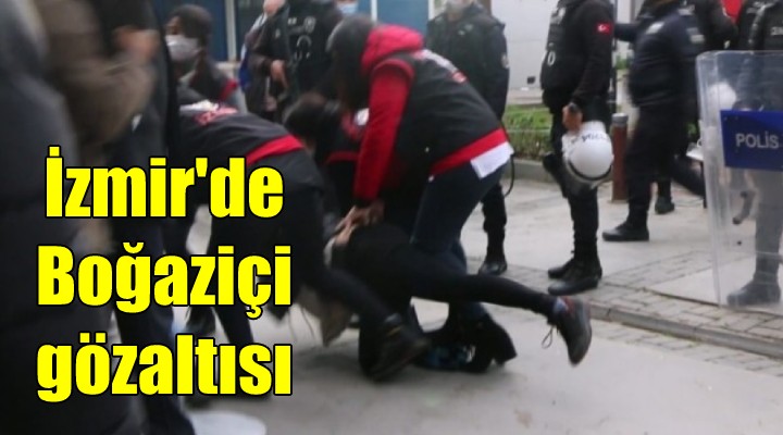 İzmir de Boğaziçi protestosu: 15 gözaltı