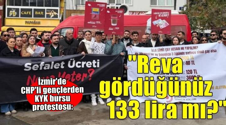 İzmir'de CHP'li gençlerden KYK bursu protestosu!