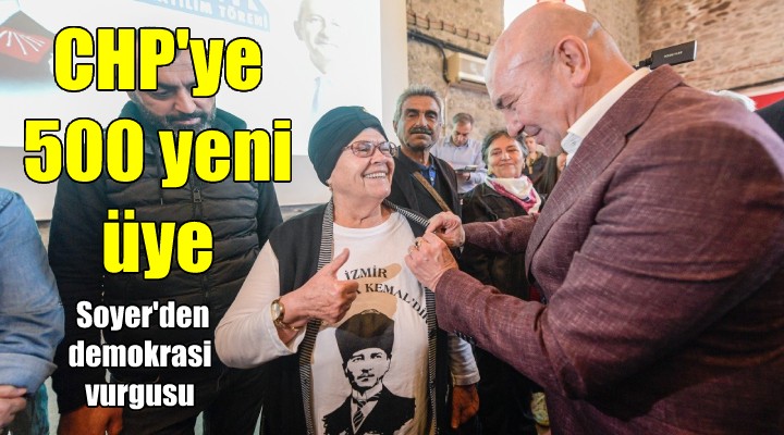 İzmir de CHP ye 500 yeni üye...