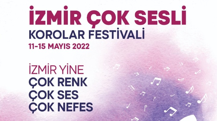 İzmir de Çok Sesli Korolar Festivali!