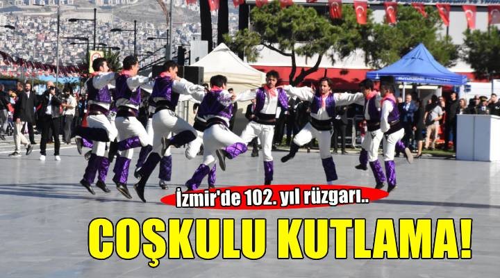 İzmir de Cumhuriyet in 102 nci yılı coşkusu