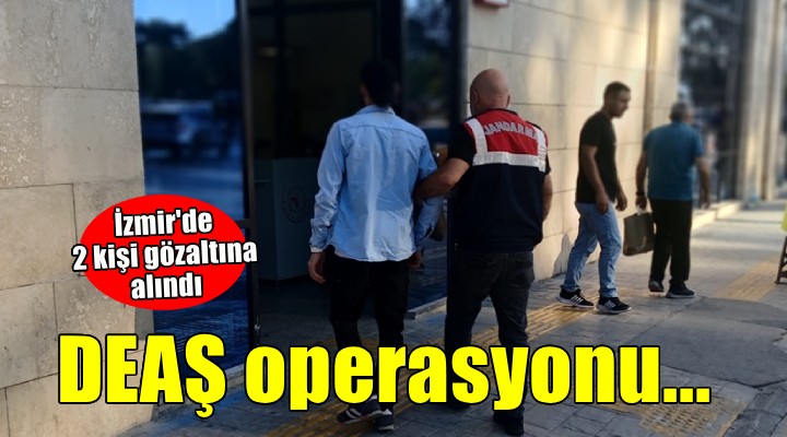 İzmir de DEAŞ propagandasına 2 gözaltı!