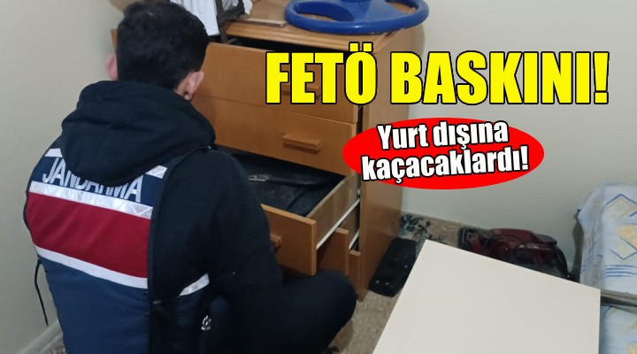 İzmir de FETÖ operasyonu!