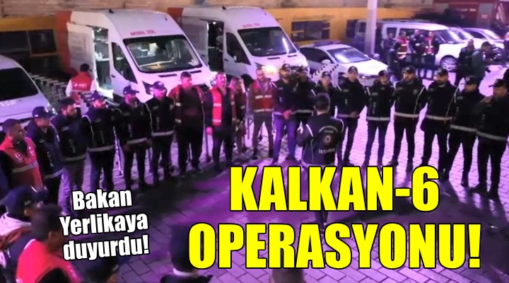 İzmir de Kalkan-6 operasyonu...