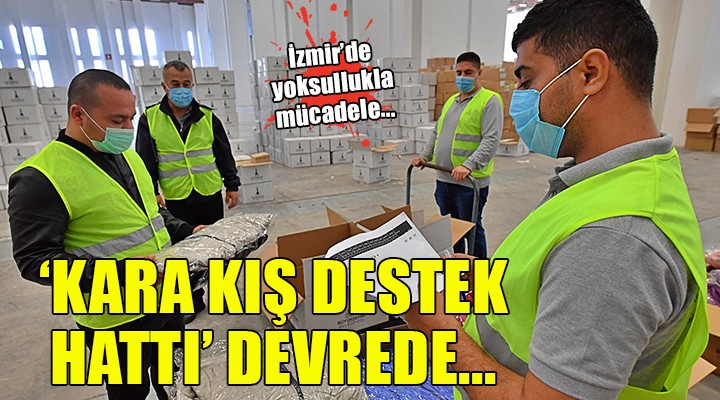 İzmir de  Kara kış destek hattı  hizmete girdi