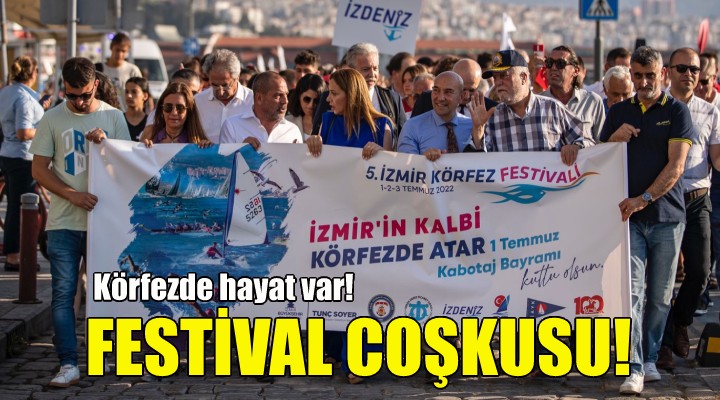 İzmir de Körfez Festivali coşkusu!
