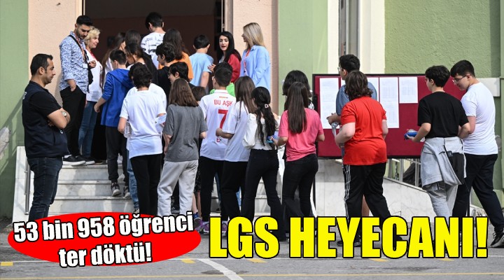 İzmir de LGS heyecanı!