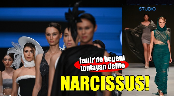 İzmir de  Narcissus  performans defilesi beğeni topladı