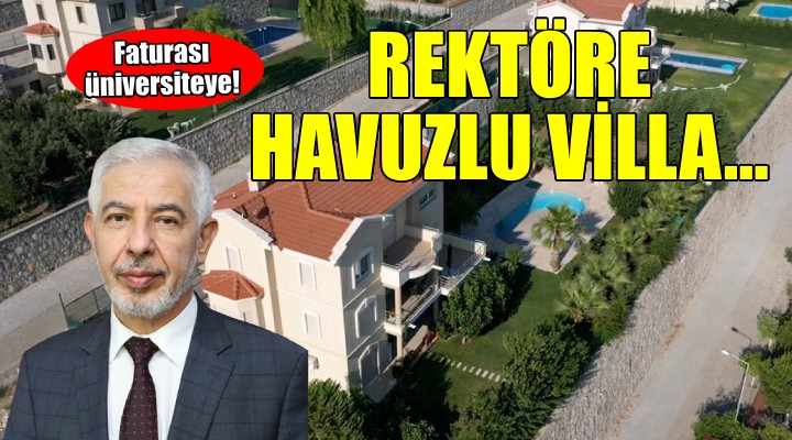 İzmir de  Rektör havuzlu villaya çöktü  iddiası...