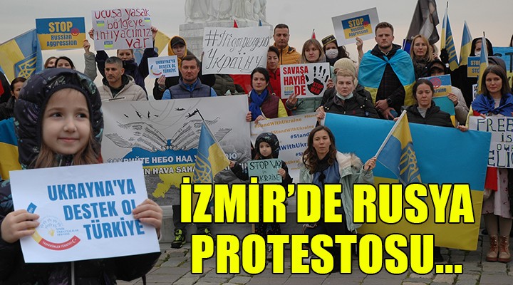 İzmir de Rusya protestosu!