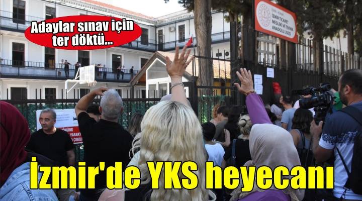 İzmir'de YKS heyecanı başladı