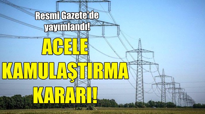 İzmir de acele kamulaştırma kararları!