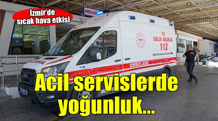 İzmir de acil servislerde yoğunluk...