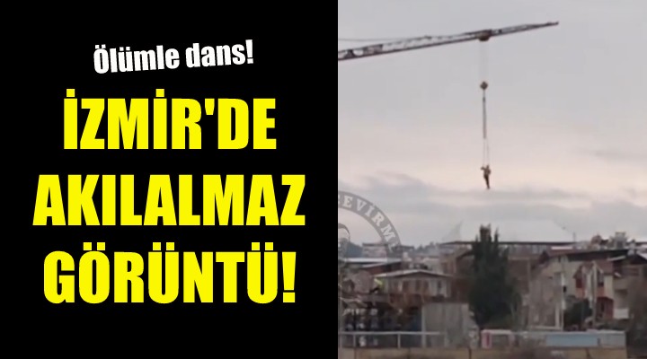 İzmir de akılalmaz görüntü!