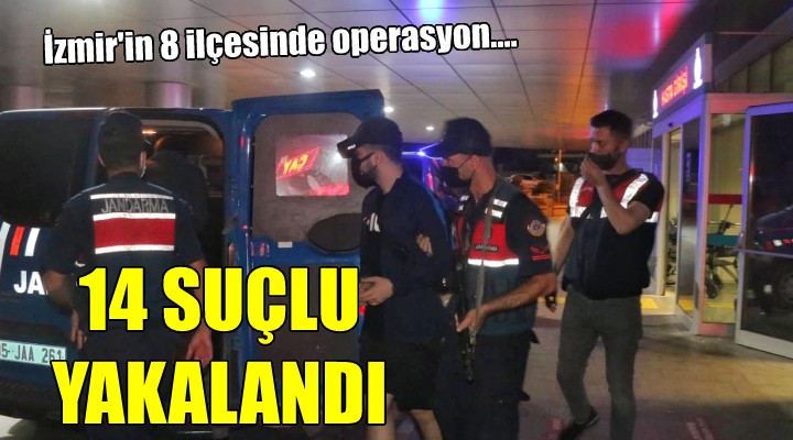 İzmir de aranan 14 suçlu yakalandı