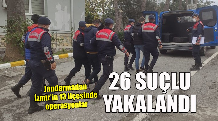 İzmir de aranan 26 suçlu yakalandı!