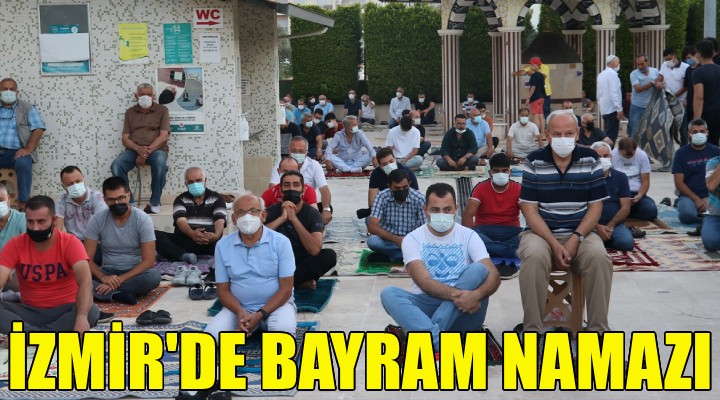 İzmir de bayram namazı!